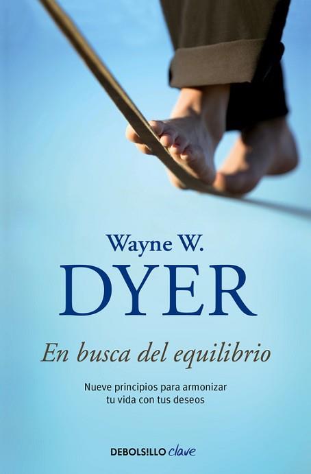 EN BUSCA DEL EQUILIBRIO | 9788490626221 | DYER,WAYNE W.