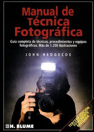 MANUAL DE TECNICA FOTOGRAFICA | 9788487756221 | HEDGECOE, JOHN