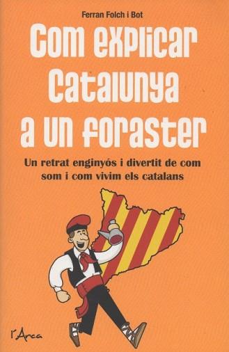 COM EXPLICAR CATALUNYA A UN FORASTER | 9788494250538 | FOLCH, FERRAN