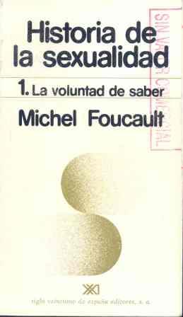 HISTORIA DE LA SEXUALIDAD 1 LA VOLUNTAD DE SABER -EX- | 9788432302916 | FOUCAULT, MICHEL