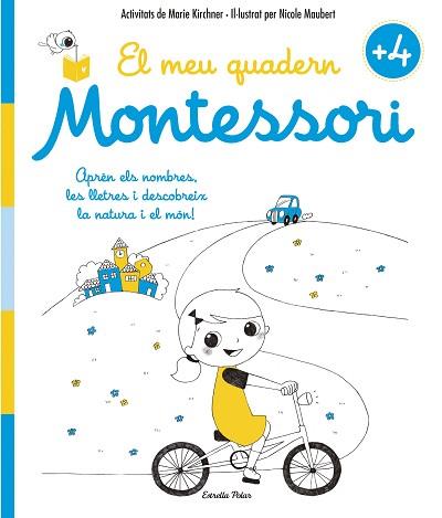 MEU QUADERN MONTESSORI +4 | 9788416522200 | KIRCHNER, MARIE / MAUBERT, NICOLE