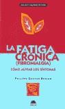 FATIGA CRONICA (FIBROMIALGIA). COMO ALIVIAR LOS SINTOMAS, LA | 9788495456571 | BESSON, PHILIPPE-GASTON