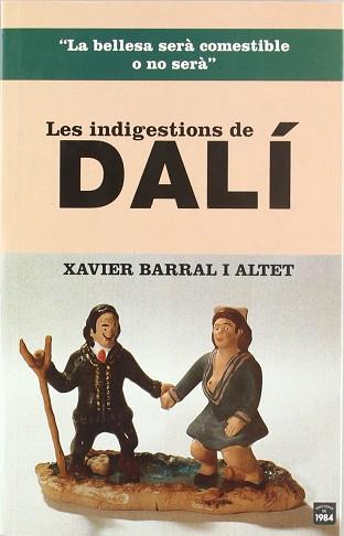 INDIGESTIONS DE DALI, LA | 9788496061187 | BARRAL I ALTET, XAVIER