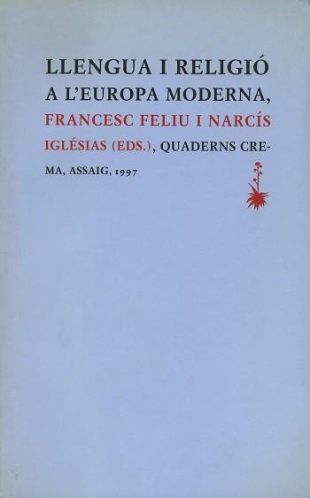 LLENGUA I RELIGIO A L'EUROPA MODERNA | 9788477272502 | FELIU , FRANCESC