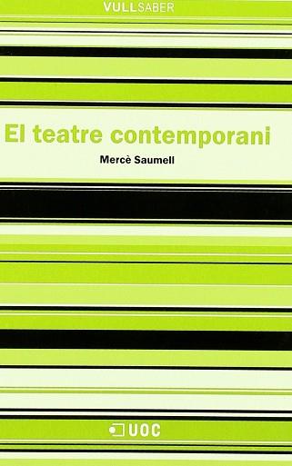 TEATRE CONTEMPORANI VULL SABER | 9788497884020 | SAUMELL, MERCE