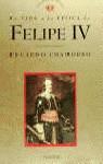 FELIPE IV, LA VIDA Y LA EPOCA DE | 9788408023456 | CHAMORRO, EDUARDO