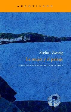 MUJER Y EL PAISAJE LA | 9788496834156 | ZWEIG, STEFAN