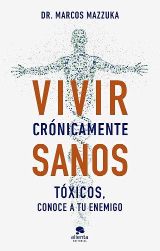 VIVIR CRÓNICAMENTE SANOS | 9788413443317 | MAZZUKA, MARCOS