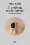 PROBLEMA MENTE - CEREBRO EL | 9788430911745 | BUNGE, MARIO