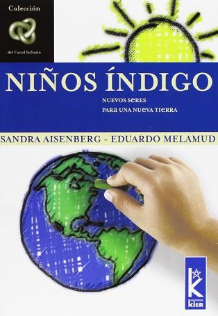 NIÑOS INDIGO NUEVOS SERES PARA UNA NUEVA TIERRA | 9789501770025 | AISENBERG, SANDRA/ MELAMUD, E.