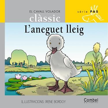 ANEGUET LLEIG, L' (SERIE PAS 2 LLETRA DE PAL) | 9788478647606 | BORDOY, I (IL.L.); GRAU, A. (ADAP.)