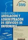 LEGISLACION Y ADMINISTRACION SERVICIOS ENFERMERIA | 9788488876287 | LOPEZ MONTESINOS, M. JOSE