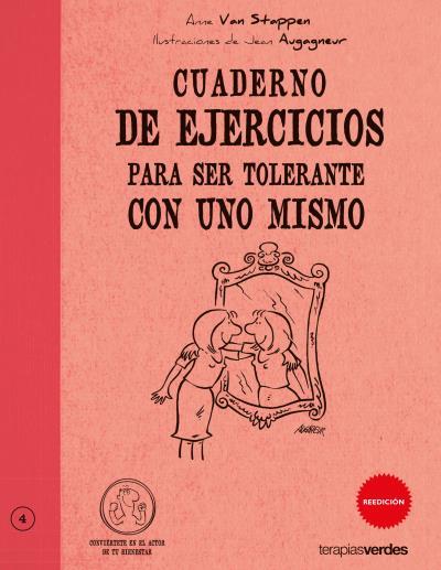 CUADERNO DE EJERCICIOS PARA SER TOLERANTE CON UNO MISMO | 9788492716296 | VAN STAPPEN, ANNE / AUGAGNEUR