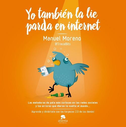 YO TAMBIÉN LA LIE PARDA EN INTERNET | 9788498753905 | MORENO MOLINA, MANUEL