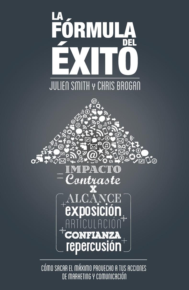 LA FÓRMULA DEL ÉXITO | 9788498752786 | CHRIS BROGAN/JULIEN SMITH