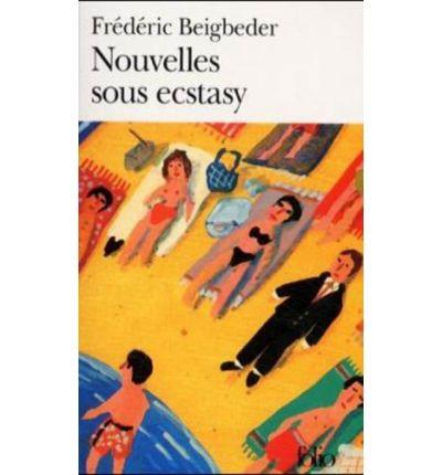 NOUVELLES SOUS ECSTASY (FOLIO POCHE) | 9782070413584 | BEIGBEDER, FREDERIC