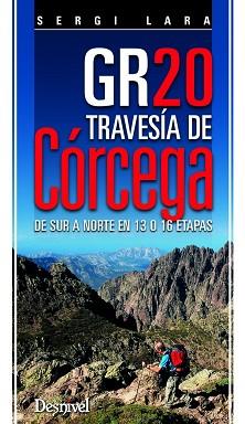 GR20 TRAVESIA CORCEGA | 9788498293098 | LARA, SERGI