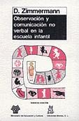 OBSERVACION Y COMUNICACION NO VERBAL EN LA ESCUEL | 9788471123121 | ZIMMERMANN, D.