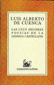 CIEN MEJORES POESIAS DE LA LENGUA CASTELLANA, LAS | 9788423974221 | CUENCA, LUIS ALBERTO DE