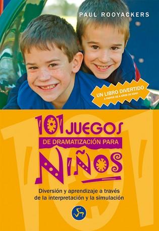 101 JUEGOS DE DRAMATIZACION PARA NIÑOS | 9788495973368 | ROOYACKERS, PAUL