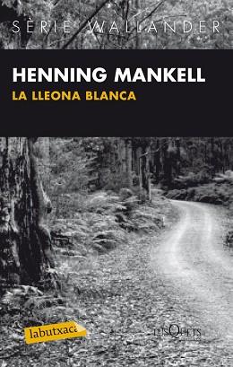 LLEONA BLANCA | 9788483836040 | HENNING MANKELL