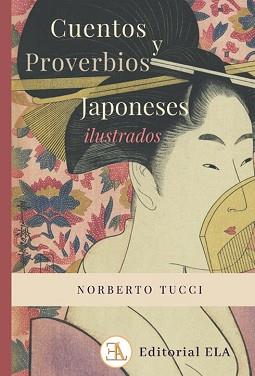 CUENTOS Y PROVERBIOS JAPONESES ILUSTRADOS | 9788499501987 | TUCCI ROMERO, NORBERTO