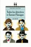 TODOS LOS DETECTIVES SE LLAMAN FLANAGAN | 9788420741574 | MARTIN, ANDREU