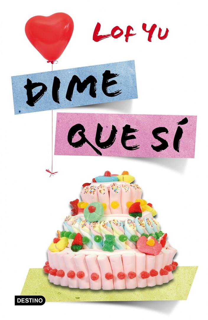 DIME QUE SÍ | 9788408038252 | LOF YU