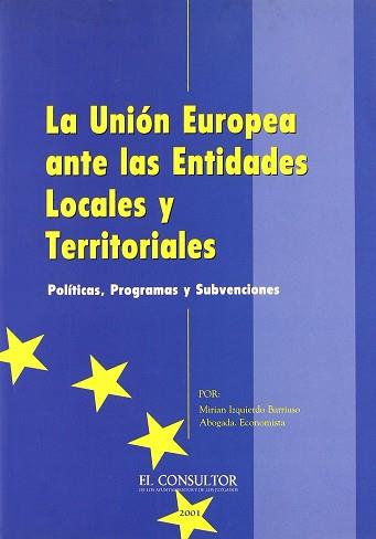 UNION EUROPEA ANTE LAS ENTIDADES LOCALES Y TERRITORIALES | 9788470523069 | IZQUIERDO BARRIUSO, MIRIAN