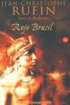 ROJO BRASIL (BUTXACA) | 9788466310918 | RUFIN, JEAN-CHRISTOPHE