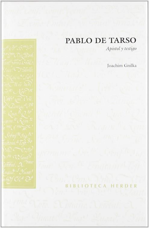 PABLO DE TARSO APOSTOL Y TESTIGO | 9788425420122 | GNILKA, JOACHIM