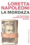 MORDAZA LA ( LAS VERDADERAS RAZONES DE LA CRISIS MUNDIAL ) | 9788449323874 | NAPOLEONI, LORETTA