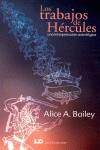 LOS TRABAJOS DE HÉRCULES | 9788476271469 | BAILEY, ALICE A.