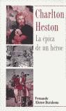 CHARLTON HESTON LA EPICA DE UN HEROE | 9788489893665 | ALONSO BARAHONA, FERNANDO