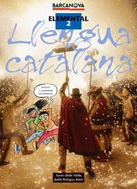 LLENGUA CATALANA ELEMENTAL 2 BARCANOVA | 9788448920838 | ABELLO VILELLA, XAVIER / RODRIGUEZ RUBIO, JUDITH