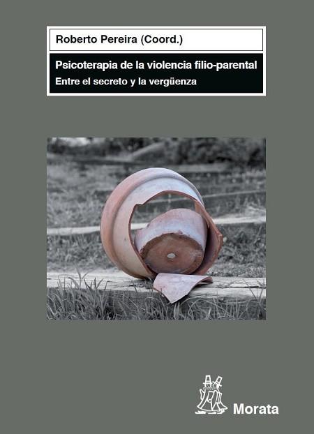 PSICOTERAPIA DE VIOLENCIA FILIO-PARENTAL | 9788471126542 | PEREIRA, R.