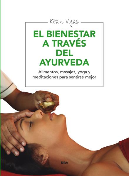 EL BIENESTAR A TRAVÉS DEL AYURVEDA | 9788415541691 | VYAS , KIRAN