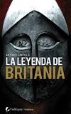 LEYENDA DE BRITANIA LA | 9788492431267 | CASTILLO, ANTONIO