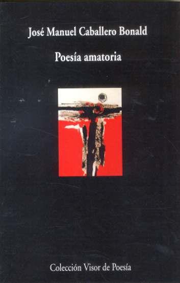 POESIA AMATORIA | 9788475226491 | CABALLERO BONALD, JOSE MANUEL