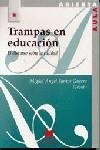 TRAMPAS EN EDUCACION | 9788471337351 | SANTOS GUERRA, MIGUEL ANGEL (COORD.)