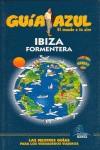 IBIZA FORMENTERA ( GUIA AZUL TROTAMUNDOS 2007-2008 ) | 9788480235600 | MAZARRASA MOWINCKEL, LUIS / SEGUI, VICTOR