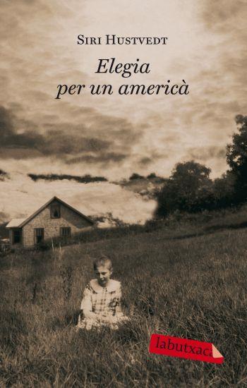 ELEGIA PER UN AMERICÀ | 9788499301297 | HUSTVEDT, SIRI