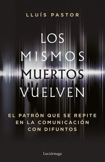 MISMOS MUERTOS VUELVEN | 9788419996749 | PASTOR, LLUÍS