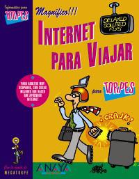 INTERNET PARA VIAJAR PARA TORPES | 9788441523647 | TRIGO, VICENTE/GÓMEZ SANZ, FLOR