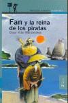 FAN Y LA REINA DE LOS PIRATAS (PROXIMA PARADA) | 9788420464961 | VIDAL MANZANARES, CESAR