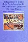 ESTUDIO SOBRE EL ARTE DE LA ANTIGUEDAD TARDIA | 9788420670591 | SCHAPIRO, MEYER