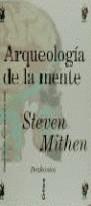 ARQUEOLOGIA DE LA MENTE | 9788474239034 | MITHEN, STEVEN