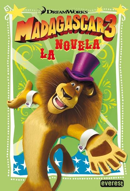 MADAGASCAR 3. LA NOVELA | 9788444168869 | DREAMWORKS ANIMATION SKG./BONNIE BADER