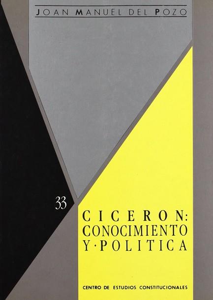 CICERON:CONOCIMIENTO Y POLITICA | 9788425909382 | POZO ALVAREZ, JOAN MANUEL DEL