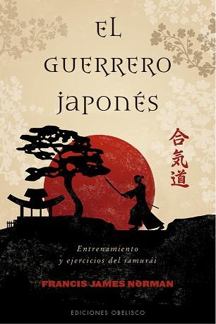 GUERRERO JAPONÉS, EL | 9788491113898 | NORMAN, FRANCIS J.